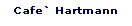 Cafe` Hartmann